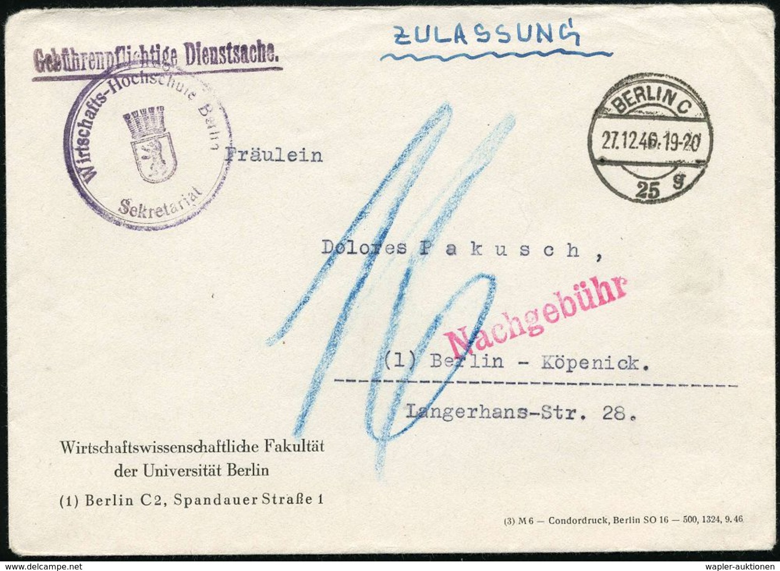 BERLIN C/ 25/ G 1946 (27.12.) 1K-Brücke + Roter 1L: Nachgebühr + Viol. 2K-HdN: Wirtschafts-Hochschule Berlin.. (Berl. Wa - Autres & Non Classés