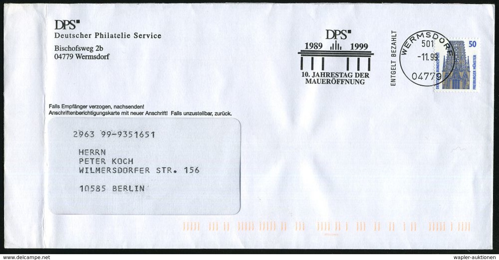 04779 WERMSDORF/ 501/ ENTGELT BEZHLT/ DPS/ 1989 1999/ 10.JAHRESTAG DER/ MAUERÖFFNUNG 1999 (Nov.) Absenderstempel = Stili - Monumenten