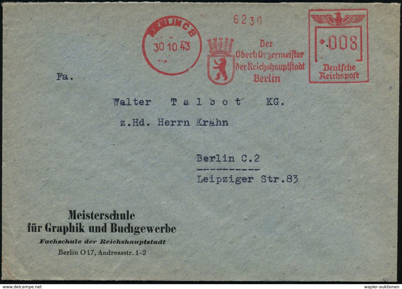 BERLIN C2/ Der/ Oberbürgermeister/ D.Reichshauptstadt 1943 (30.10.) AFS (Stadtwappen) Vordr.-Bf.: Meisterschule Für Grap - Non Classés
