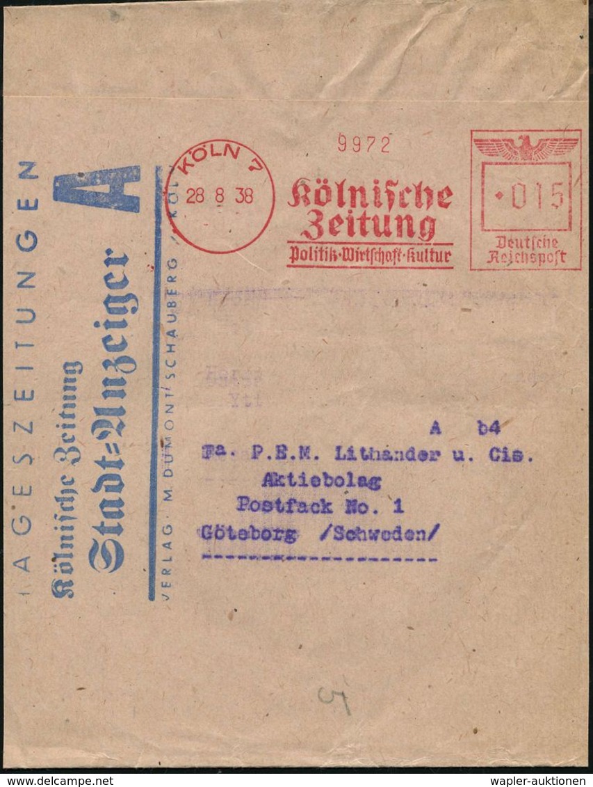 KÖLN 7/ Kölnische/ Zeitung/ Politik-Wirtschaft-Kultur 1938 (28.8.) AFS 015 Pf. Klar Auf Dekorativem Ausl.-Zeituns-SB: St - Zonder Classificatie