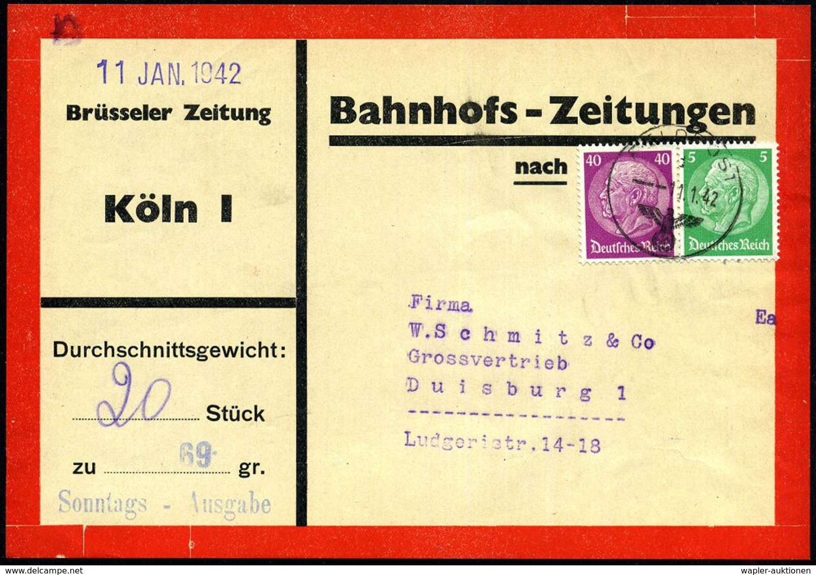 Köln 1 1942 (11.1.) 1K: FELDPOST/--- Auf 5 Pf. U. 40 Pf. Hindenburg Auf Vorbindezettel: Bahnhofs-Zeitungen, Brüsseler Ze - Zonder Classificatie