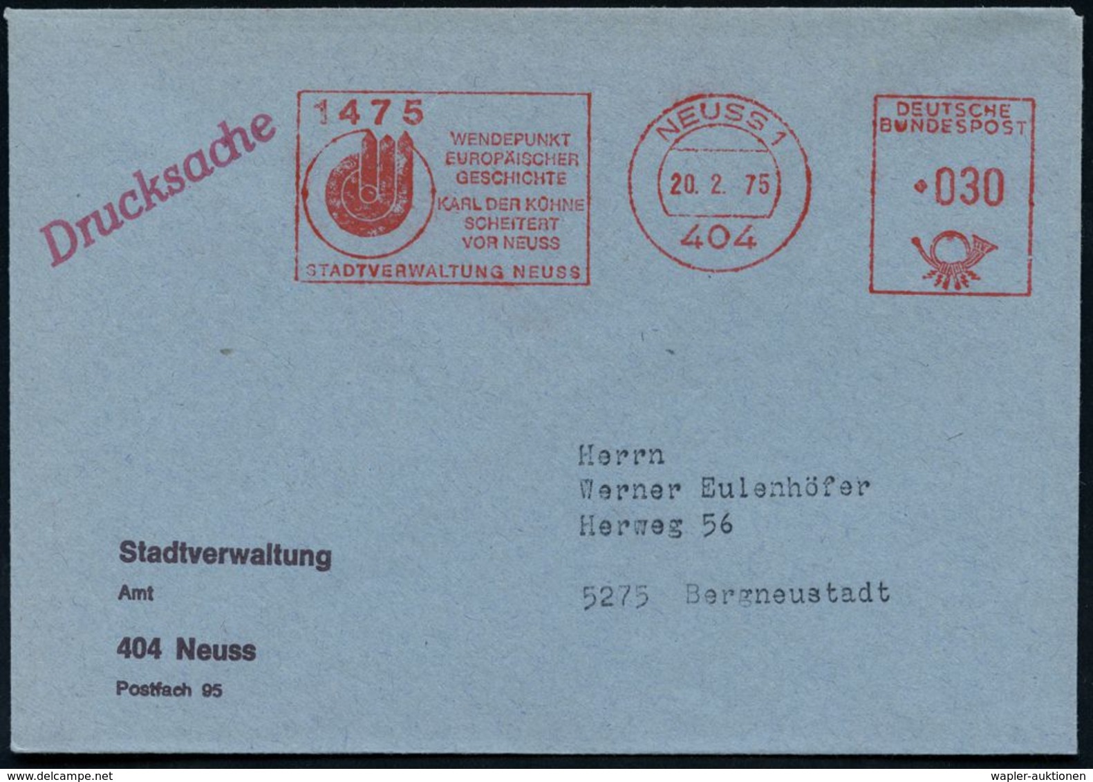 4040 NEUSS 1/ 1475/ WENDEPUNKT/ EUROP./ GESCHICHTE/ KARL DER KÜHNE/ SCHEITERT/ VOR NEUSS/  STADTVERWALTUNG 1975 Jubil.-A - Altri & Non Classificati