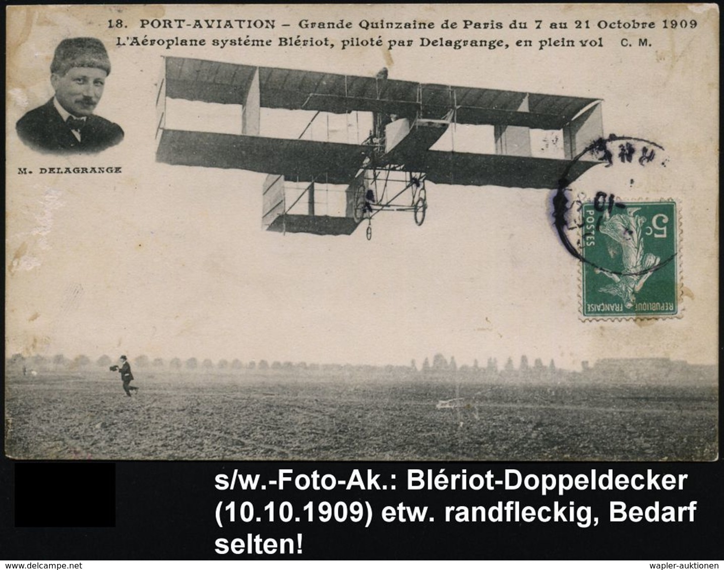 FRANKREICH 1909 (16.10.) S/w.-Foto-Ak.: Grande Quinzaine De Paris/L'Aéroplane Systéme Blériot, Piloté Par Delagrange = B - Other (Air)