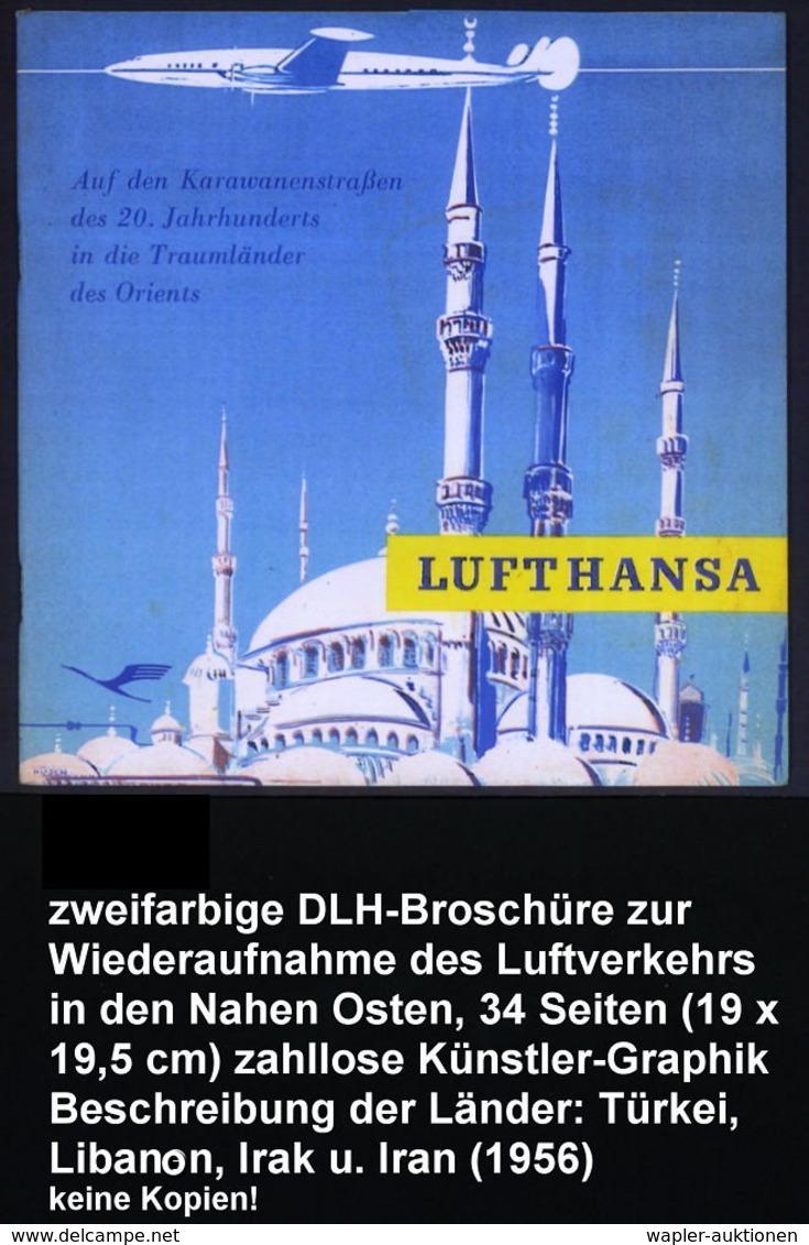 B.R.D. 1956 Reklame-Broschüre LUFTHANSA "Auf Den Karawanenstraßen Des 20. Jahrhunderts In Die Traunländer Des Orients",  - Andere (Lucht)