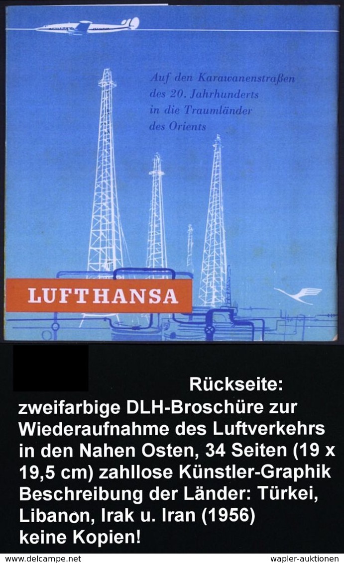 B.R.D. 1956 Reklame-Broschüre LUFTHANSA "Auf Den Karawanenstraßen Des 20. Jahrhunderts In Die Traunländer Des Orients",  - Andere (Lucht)