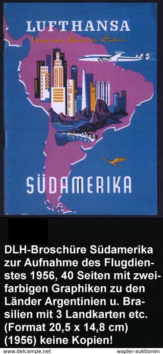 B.R.D. 1956 Reklame-Broschüre LUFTHANSA "Unter Dem Kreuz Des Südens" SÜDAMERIKA, 40 Seiten Mit Zahlreichen Textgraphiken - Andere (Lucht)