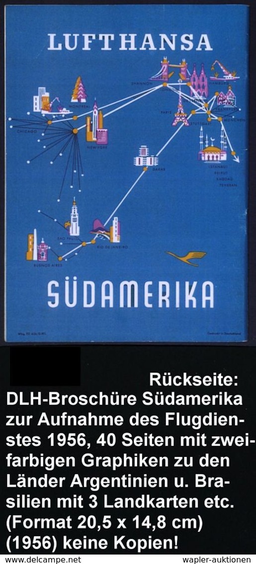 B.R.D. 1956 Reklame-Broschüre LUFTHANSA "Unter Dem Kreuz Des Südens" SÜDAMERIKA, 40 Seiten Mit Zahlreichen Textgraphiken - Altri (Aria)