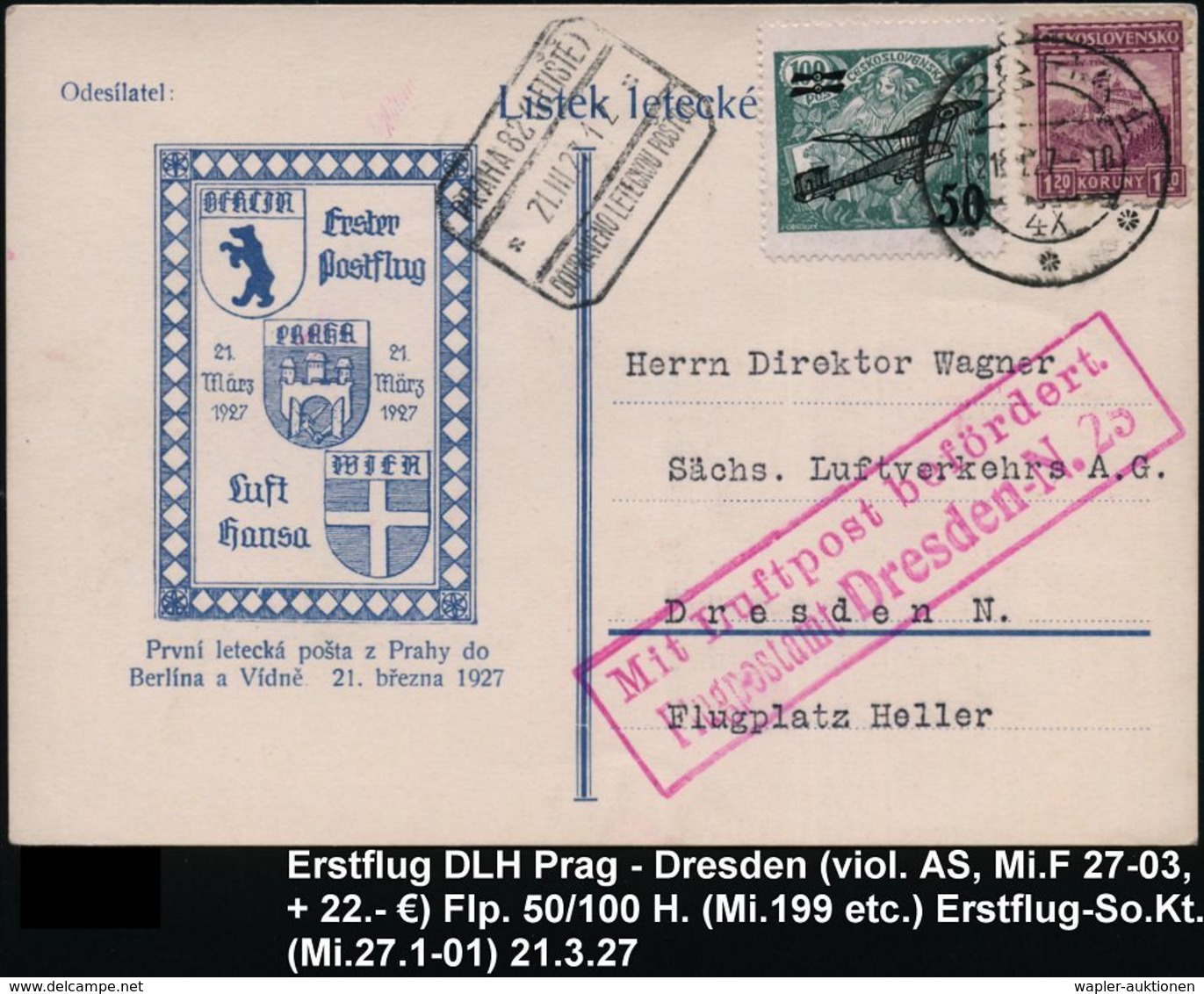 TSCHECHOSLOWAKEI 1927 (21.3.) Erster Postflug-Rückflug DLH Prag - Breslau - Dresden , Flugprovis. 50/100 H. (Mi.199 U.a. - Other (Air)