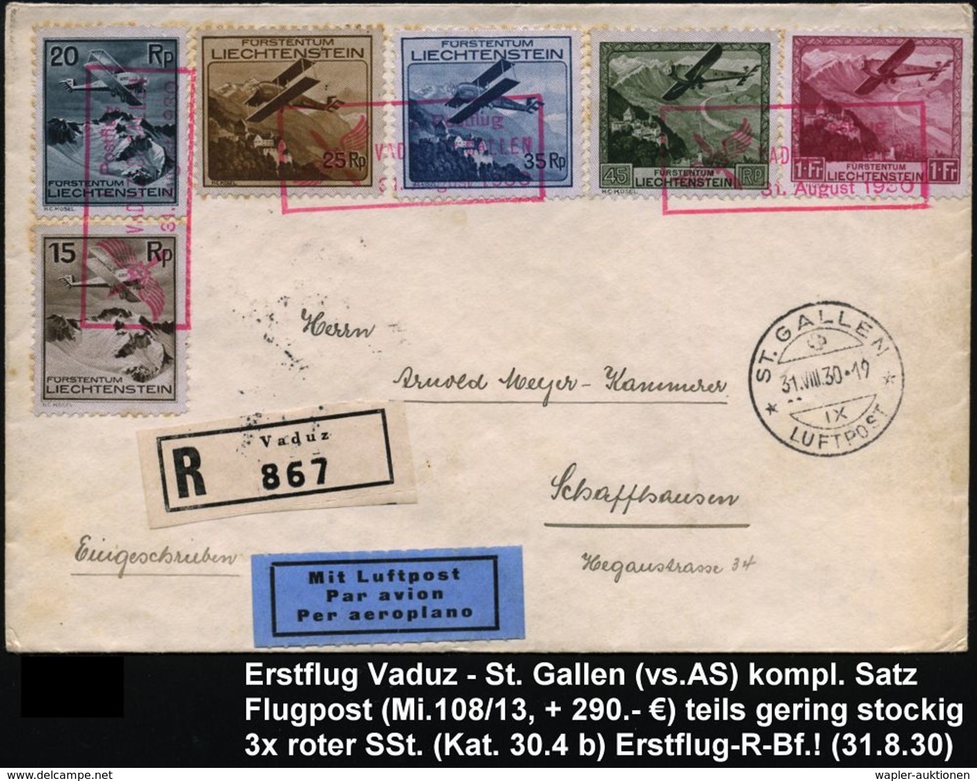 LIECHTENSTEIN 1930 (31.8.) Roter Ra.3: I. Postflug/VADUZ - ST.GALLEN.. (AS), Kpl. Satz Flp. 15 Rp - 1 Fr. (Mi.108/13, +  - Other (Air)