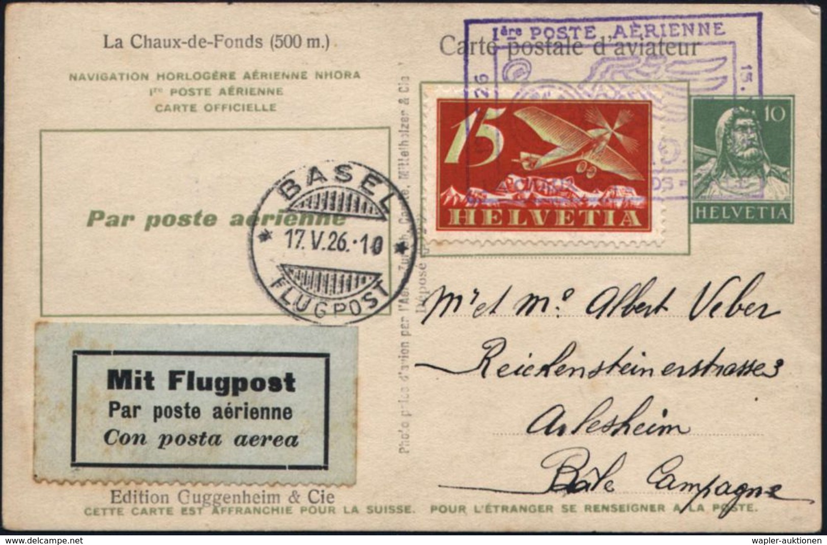 SCHWEIZ 1926 (15.5.) PP 10 Pf. Tell, Grün: NAVIGATION HOLOGERE AERIENNE NHORA/Ier POSTE AERIENNE: Erstflug Le Locle - Ba - Andere (Lucht)