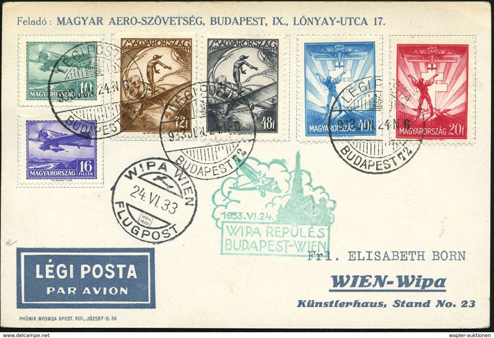UNGARN 1933 (24.6.) Sonderflug WIPA: Budapest - Wien , Vs. AS: WIPA WIEN/ FLUGPOST, Kurzsatz Fliegerei (Mi.502/07) 1K-Gi - Andere (Lucht)