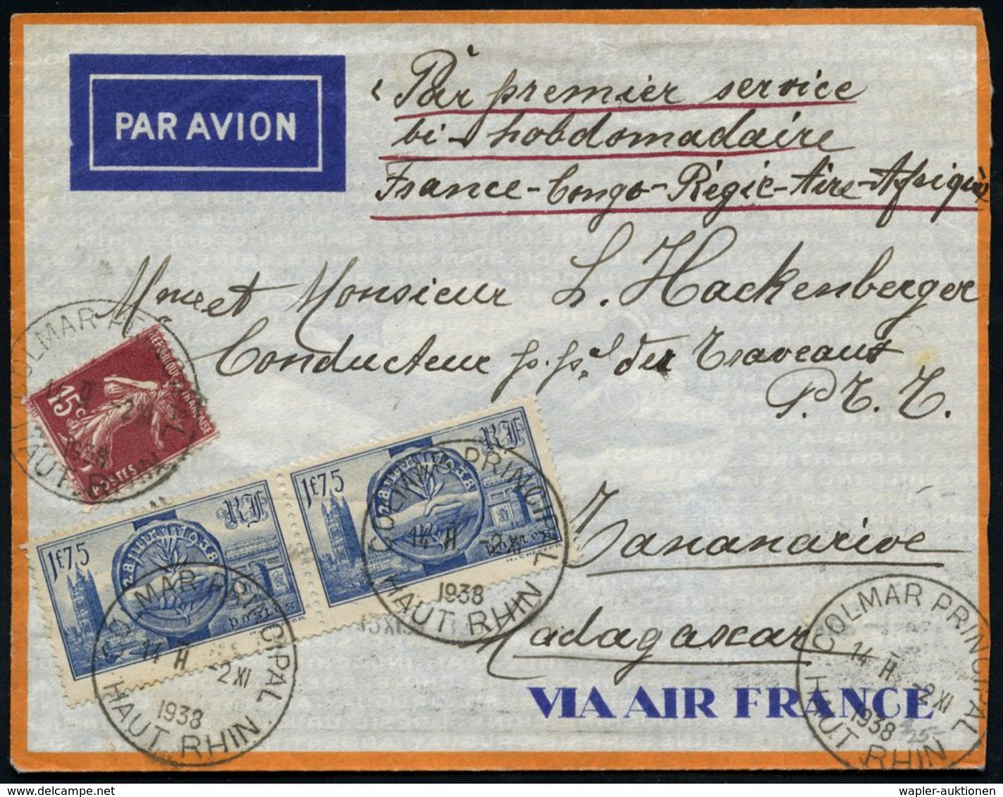 FRANKREICH 1938 (14.11.) 1,75 F. Besuch George VI., 2x + 1K: COLMAR PRICIPAL.. + Hs.: "Premier Service Frankreich - Cong - Altri (Aria)