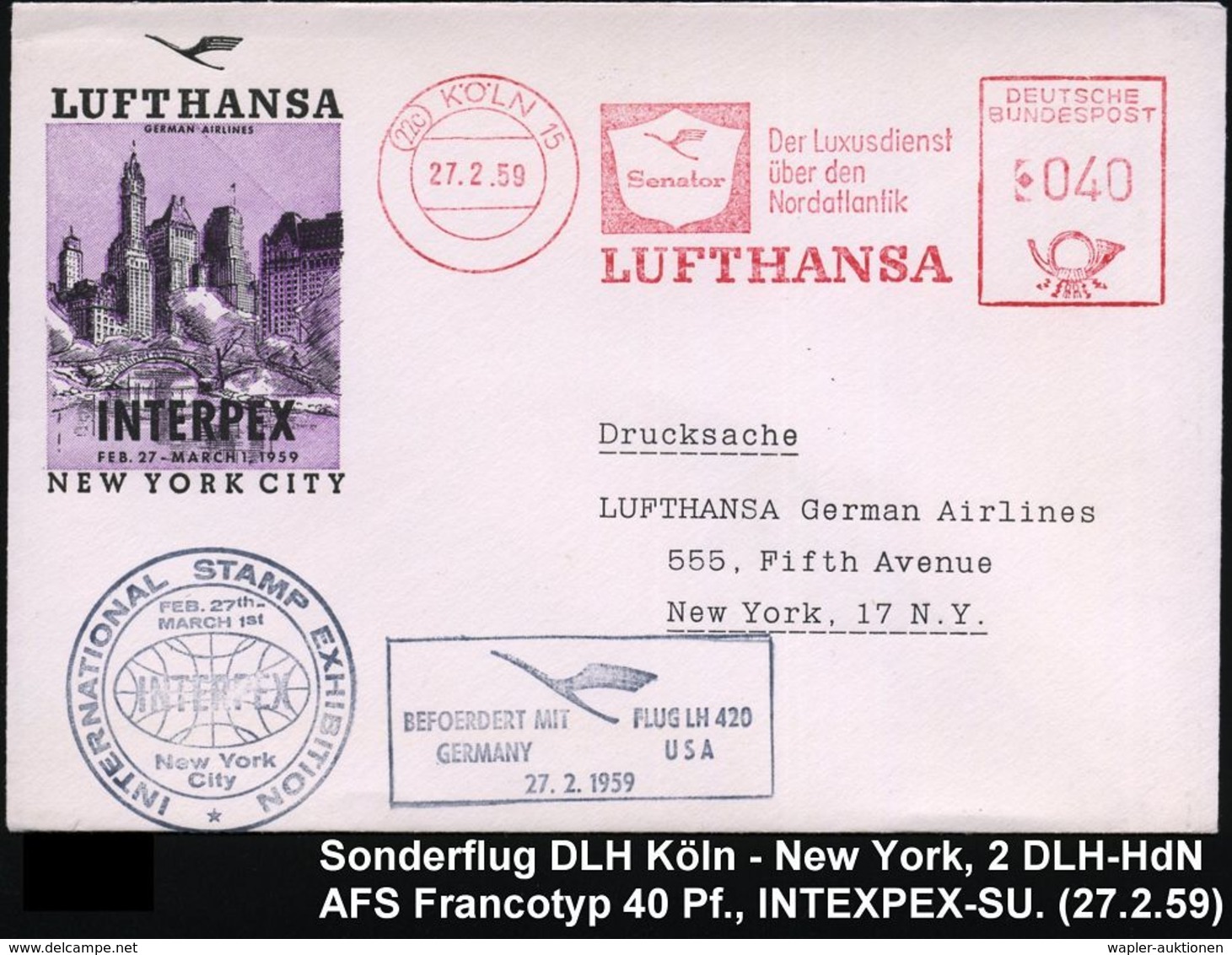 (22c) KÖLN 15/ Senator/ Der Luxusdienst/ über Den/ Nordatlantik/ LUFTHANSA 1959 (27.2.) AFS 040 Pf. + Ra.3: BEFOERDERT M - Altri (Aria)