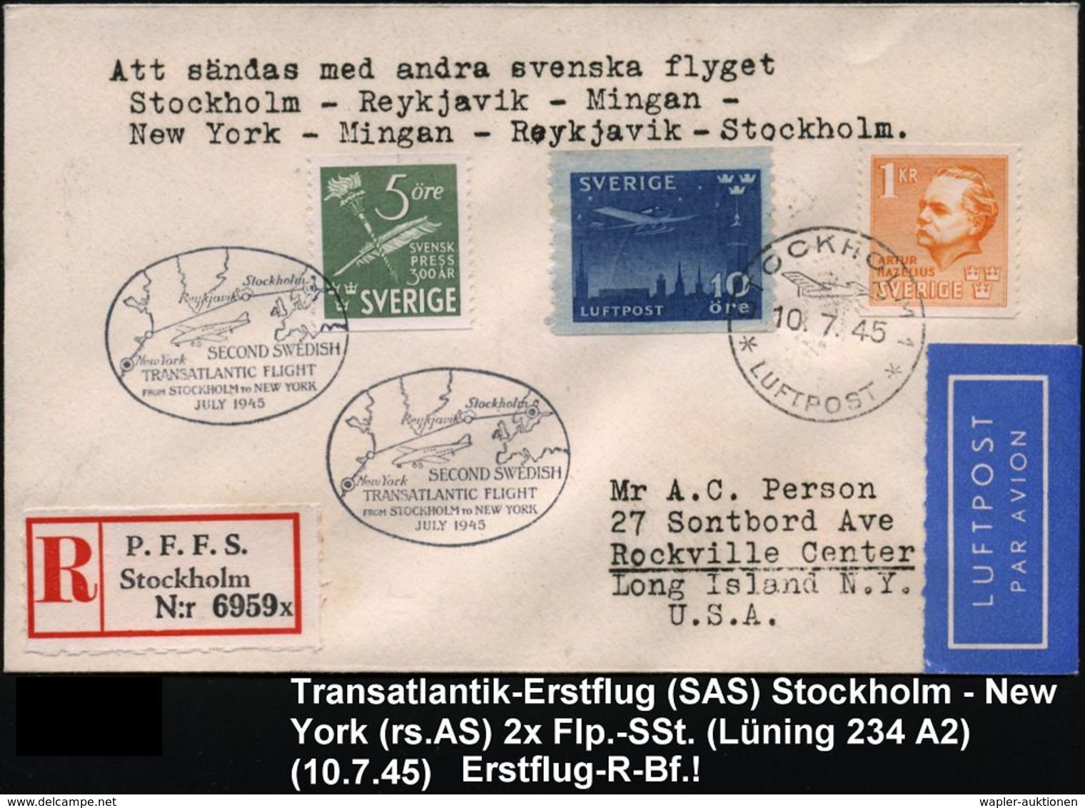 SCHWEDEN 1945 (10.7.) Erstflug (SILA): Stockholm - New York (rs. AS) 2x Flp.-SSt: SECOND SWEDISH/ TRANSATLANTIC FLIGHT.. - Andere (Lucht)