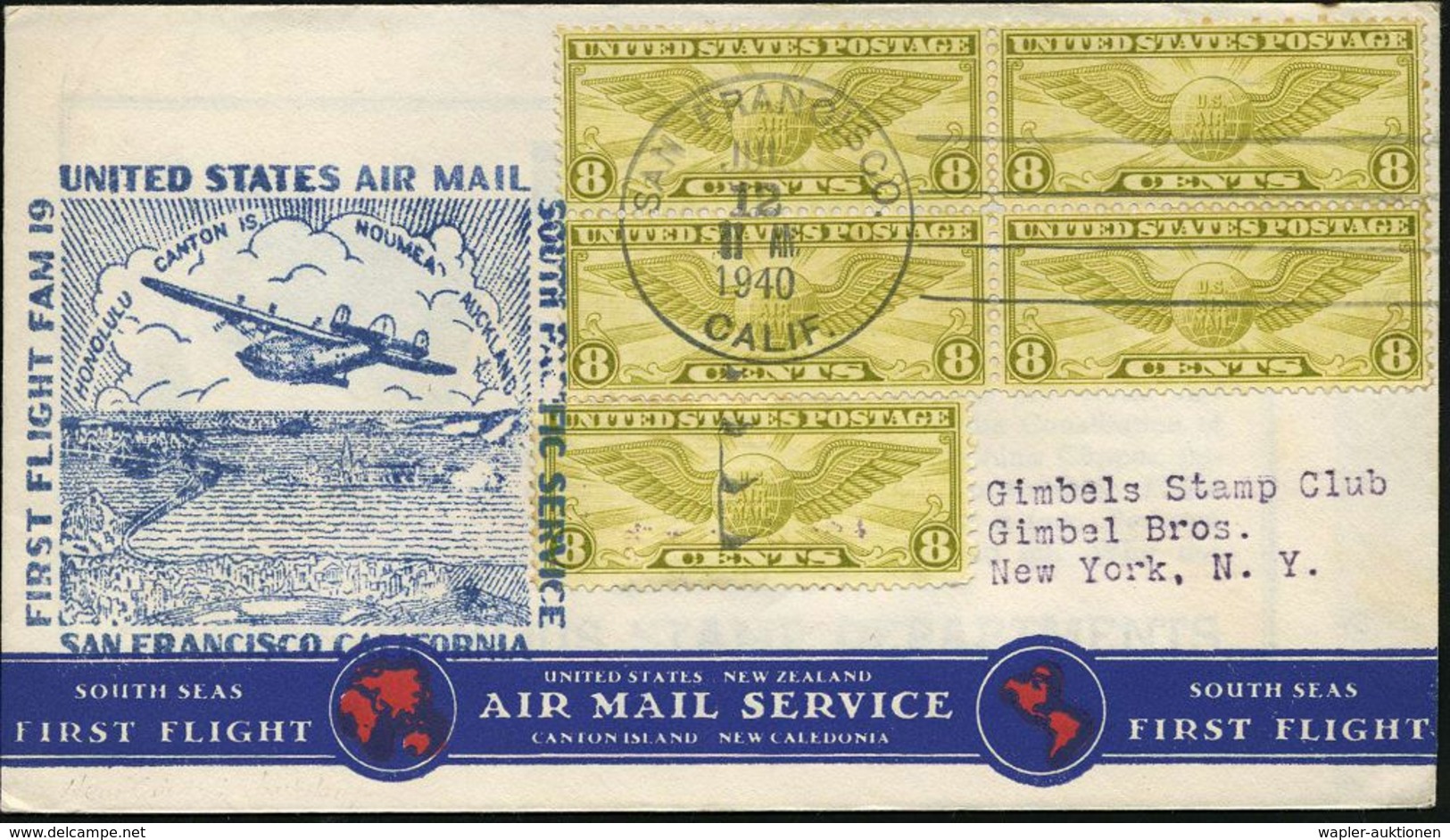 U.S.A. 1940 (12.7.) Erstflug (PAA) FAM 19: San Francisco - Neu-Kaledonien (rs. AS: NOUMEA + Viol. Flugboot-HdN: P.A.A.)  - Andere (Lucht)