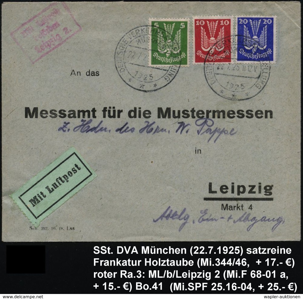 MÜNCHEN/ ***/ DEUTSCHE VERKEHRSAUSSTELLUNG 1925 (22.7.) SSt 2x Auf 3-Farben-Frankat. Taube 5 Pf., 10 Pf. U. 20 Pf. (Mi.  - Altri (Aria)
