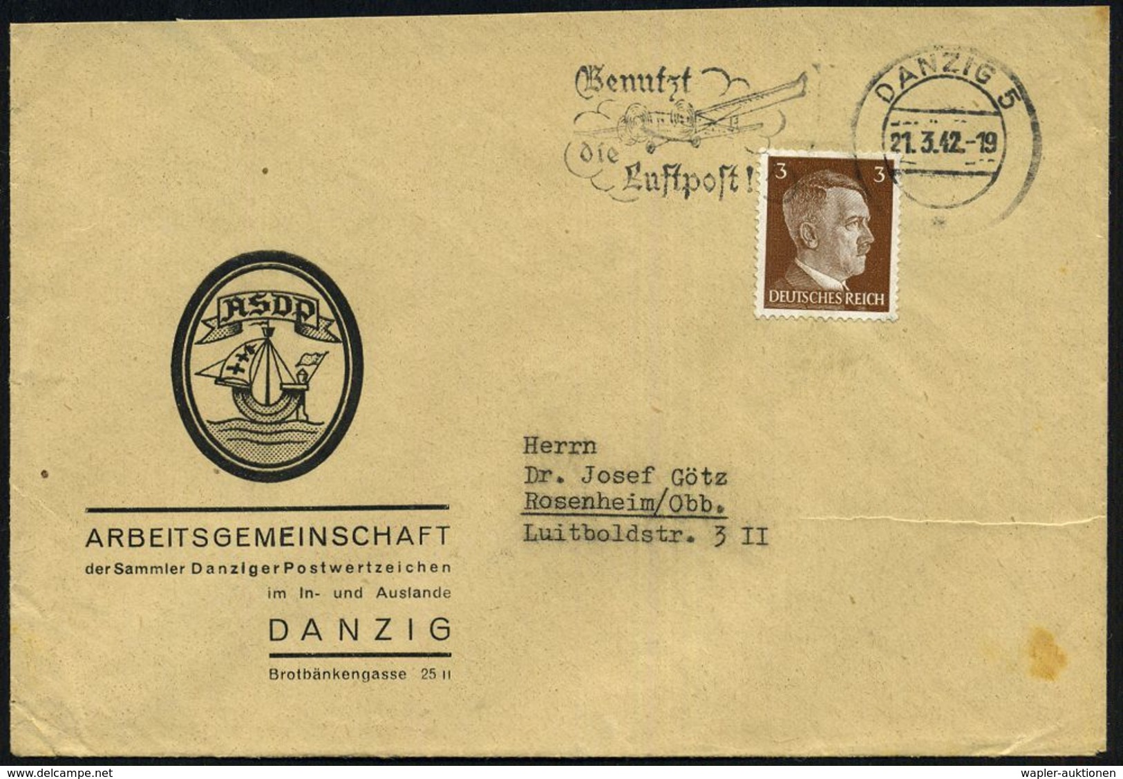 DANZIG 5/ */ Benutzt/ Die/ Luftpost! 1942 (21.3.) MWSt Auf EF 3 Pf. Hitler Auf Dekorat. Vordruck-Bf.: AG Danzig-Sammler  - Andere (Lucht)