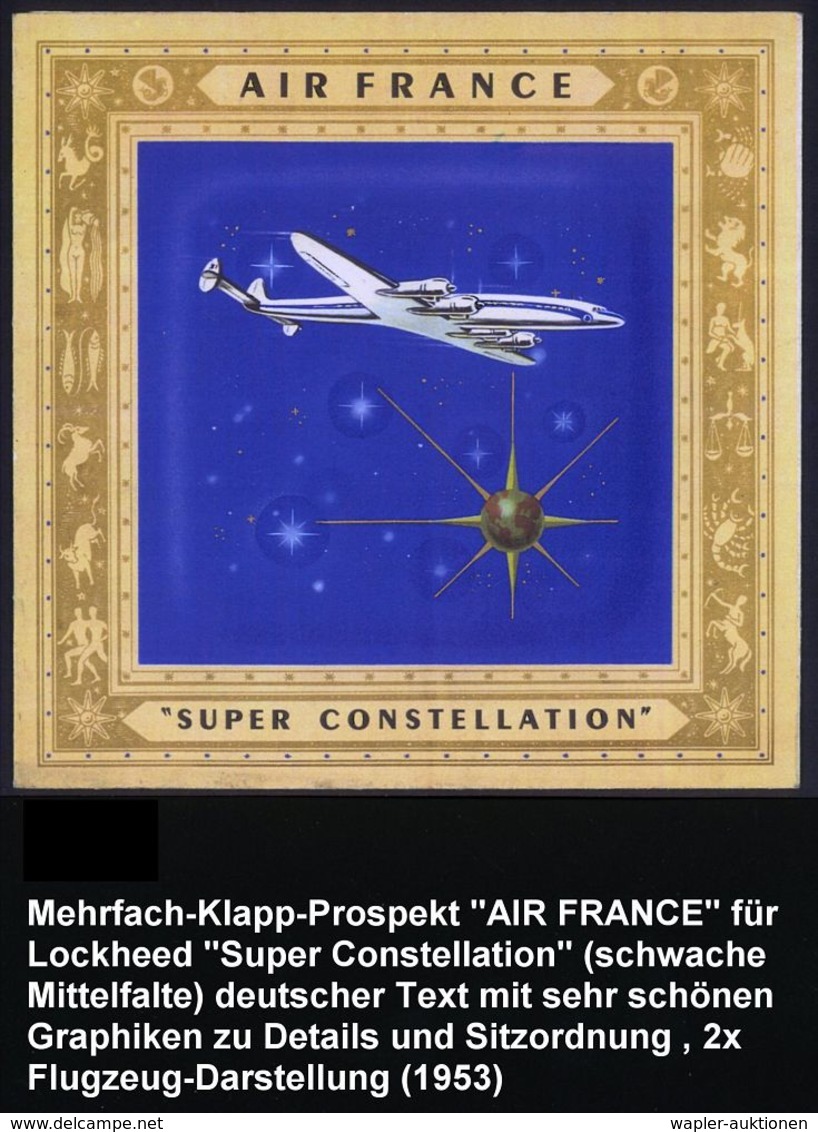 FRANKREICH 1953 Mehrfach-Reklame-Color-Prospekt "AIR FRANCE 'SUPER CONSTELLATION'" (schwache Mittelfalte) Deutscher Text - Andere (Lucht)