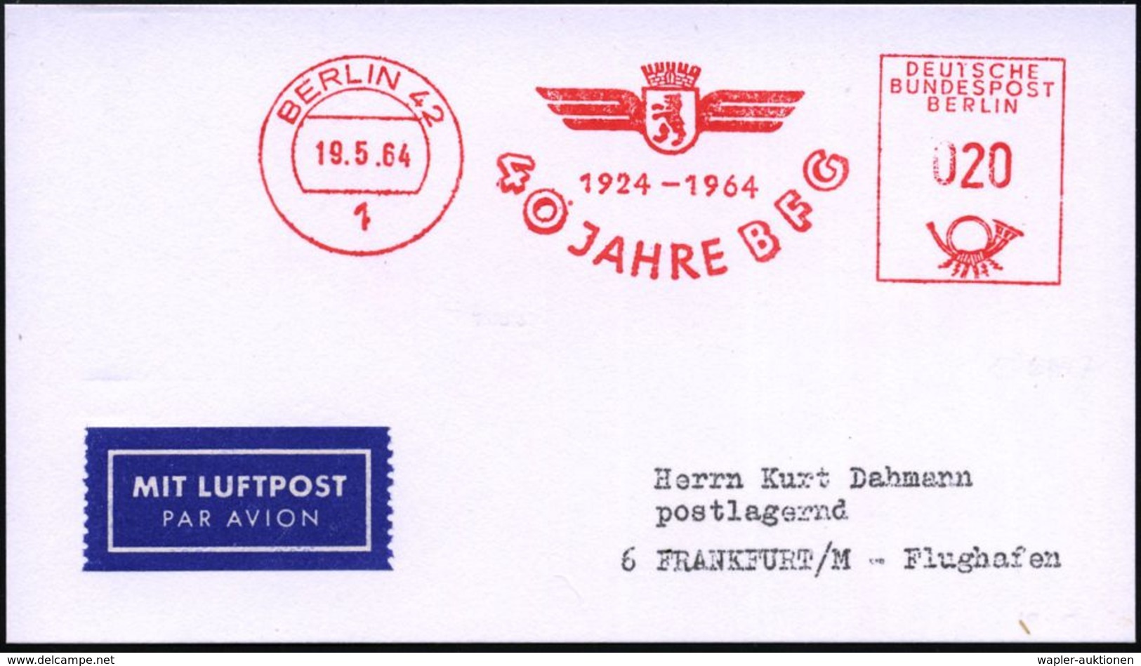 1 BERLIN 42/ ..40 JAHRE BFG 1964 (19.5.) Jubil.-AFS 020 Pf. = B Erliner Flughafen-Gesellschaft (Logo), Inl.-Flp-Drs.Kt., - Sonstige (Luft)