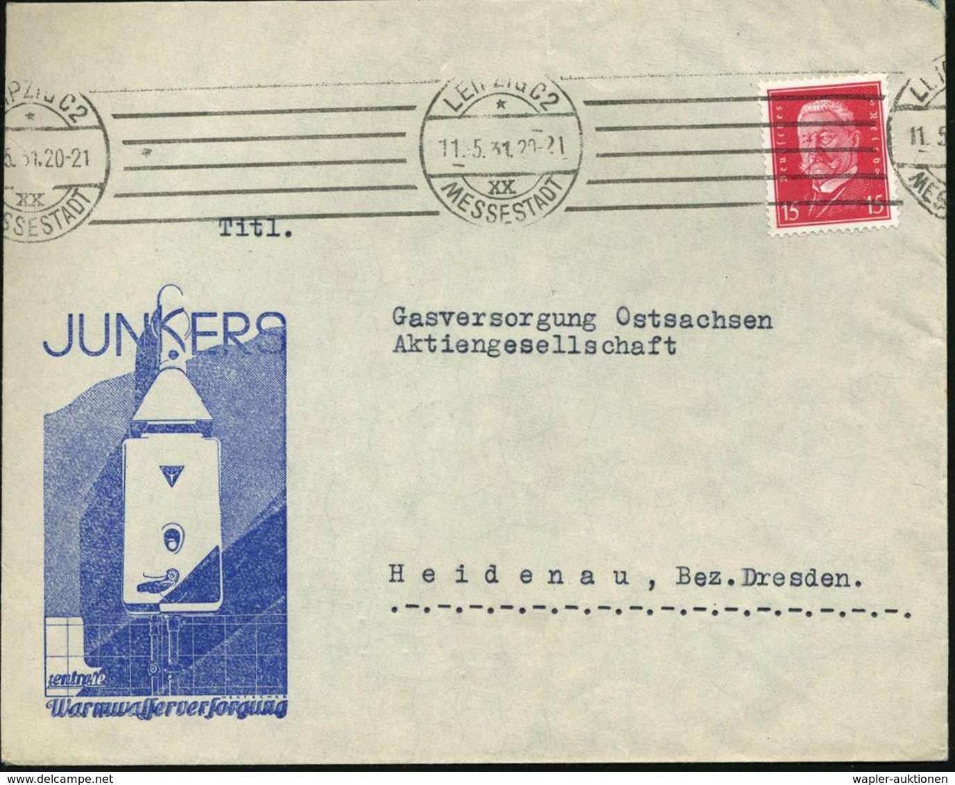 Leipzig C 2 1931 (11.5.) Monochromer Reklame-Bf.: JUNKERS/zentrale/ Warmwasserversorgung (Gas-Therme) Mit Künstler-Signa - Flugzeuge