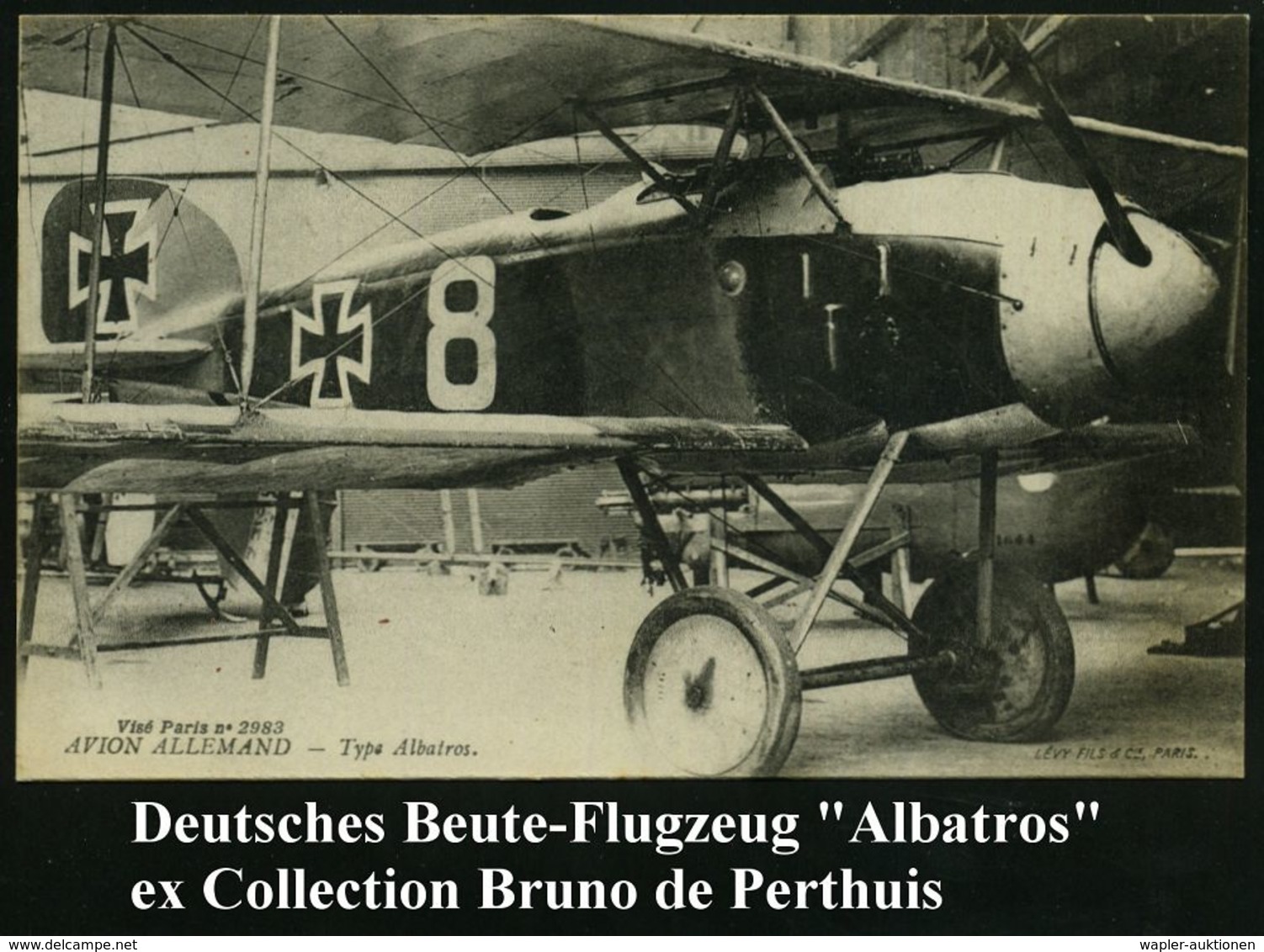 FRANKREICH /  DEUTSCHES REICH 1916 S/w.-Foto-Ak.: Deutsches Flugzeug, Typ Albatros = Beute-Flugzeug (Uhv. LEVY FILS & Ci - Aerei