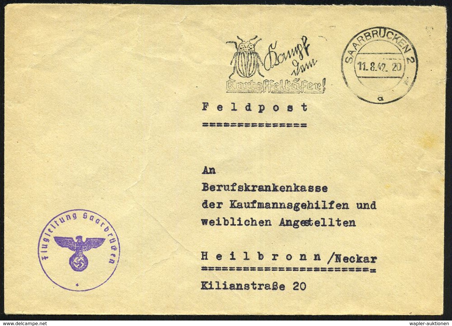 SAARBRÜCKEN 2/ A/ Kampf/ Dem/ Kartoffelkäfer! 1942 (11.8.) MWSt + Viol. 1K-HdN: Flugleitung Saarbrücken + Rs. Abs.: "..  - Avions