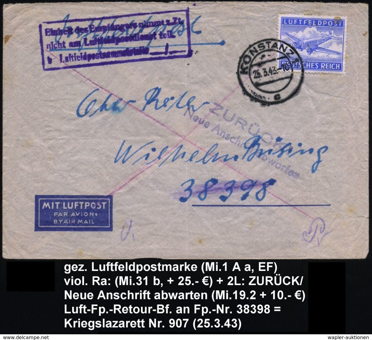 KONSTANZ 1/ C 1943 (25.3.) 2K-Steg Auf Luftfeldpostmke. Gez., EF (Ju 52) + Viol. Ra.3: Einheit D.Empfängers Nimmt Z.Zt./ - Vliegtuigen