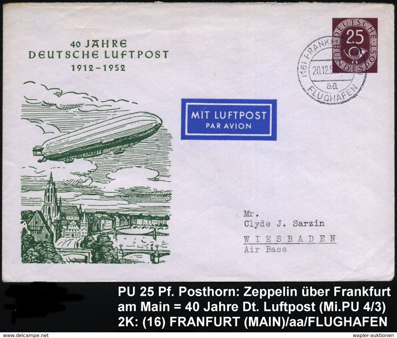 (16) FRANKFURT (MAIN)/ Aa/ FLUGHAFEN 1952 (20.12.) 2K-Steg Auf PU 25 Pf. Posthorn: 40 Jahre/ DEUTSCHE LUFTPOST/ 1912 - 1 - Zeppelin