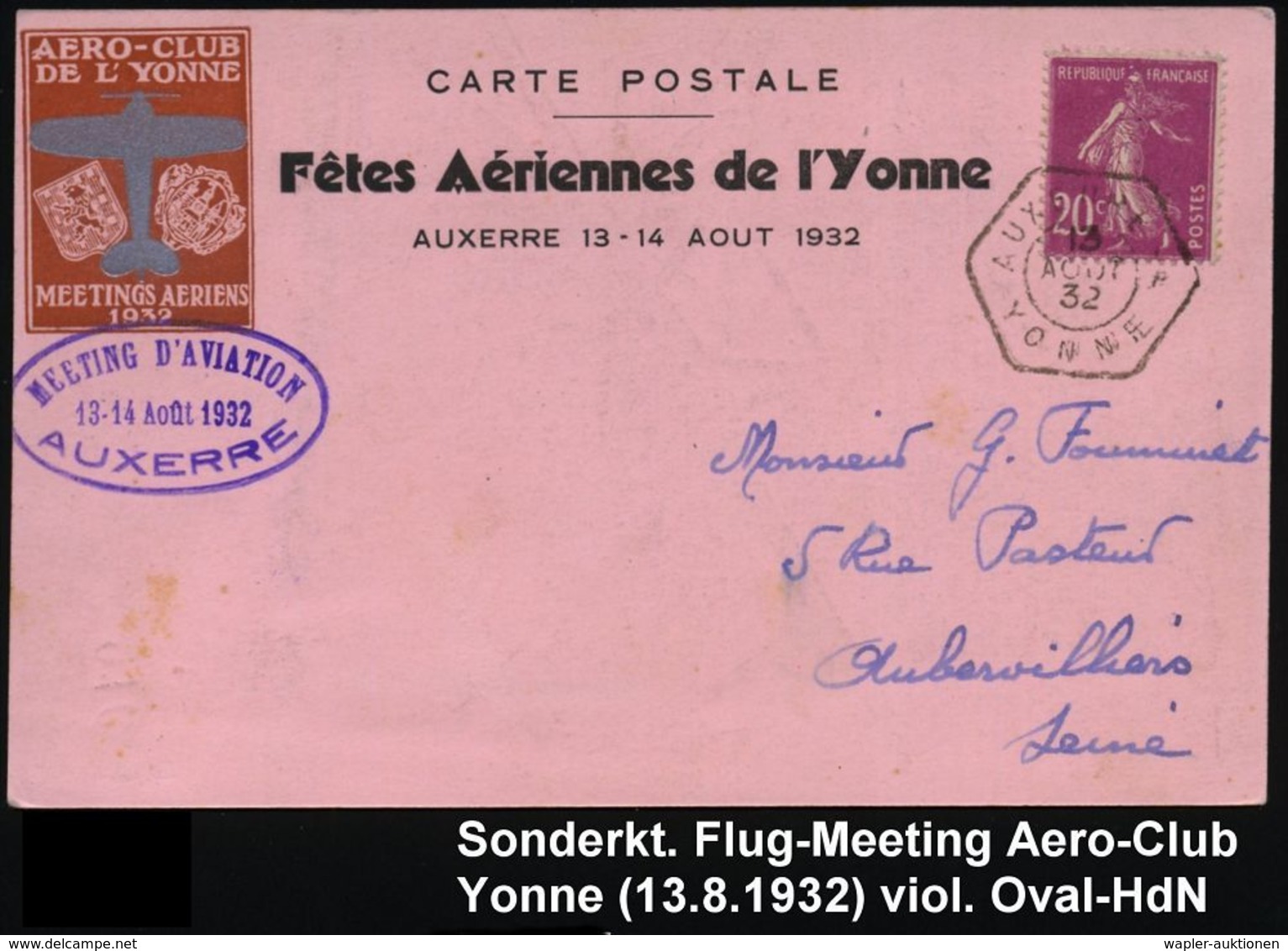 FRANKREICH 1932 (13.8.) 6eck: AUXERRE/YONNE + Viol. Oval-HdN: MEETING D'AVIATION/AUXERRE A. Dekorat. Künstler-Ak.: Fêtes - Aerei