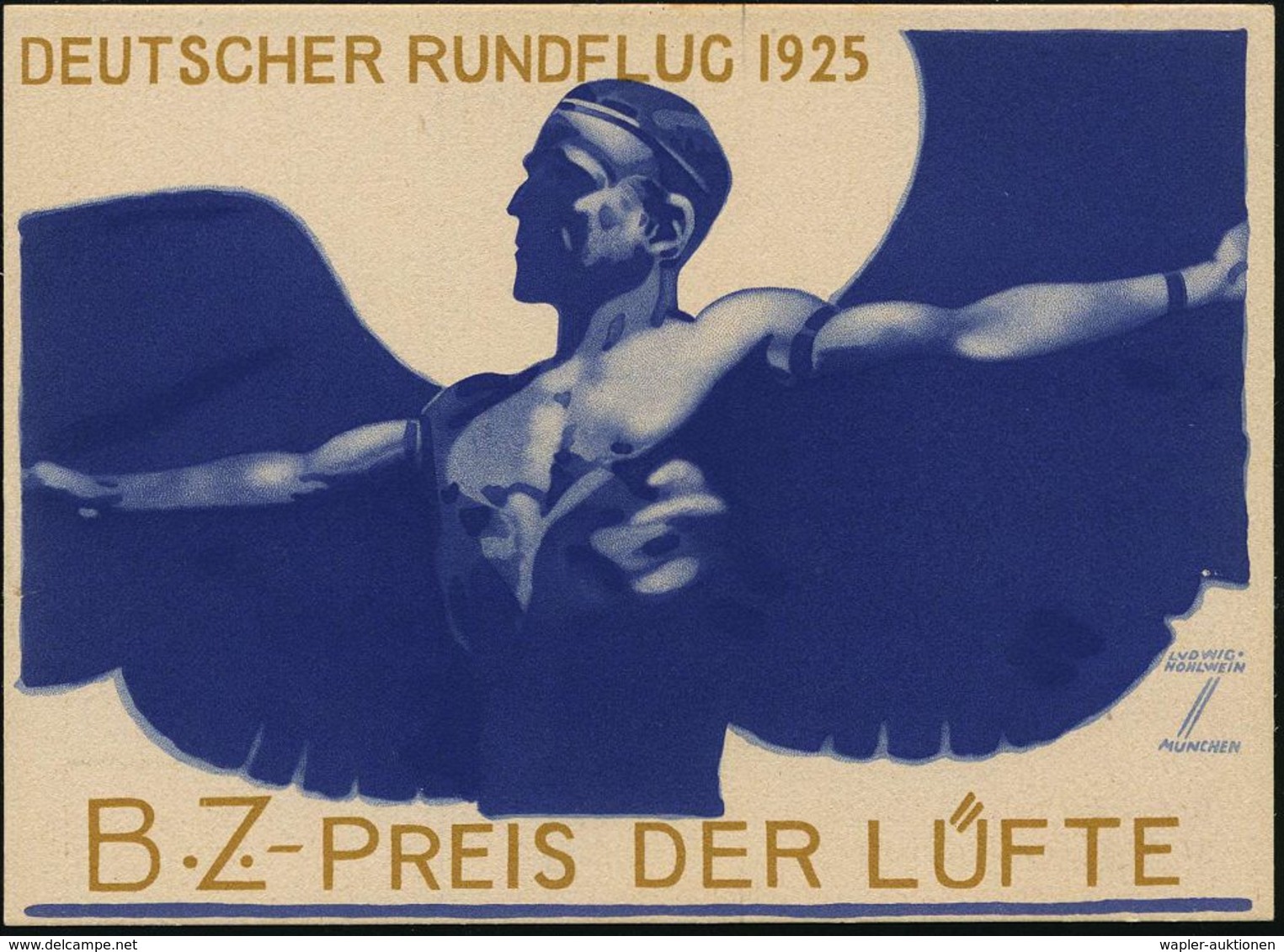 Berlin 1925 (Juni) Seltene Color-Reklame-Ak.: DEUTSCHER RUNDFLUG/B-Z-PREIS DER LÜFTE (= Ikarus) Sign. Ludw. Hohlwein!, U - Flugzeuge