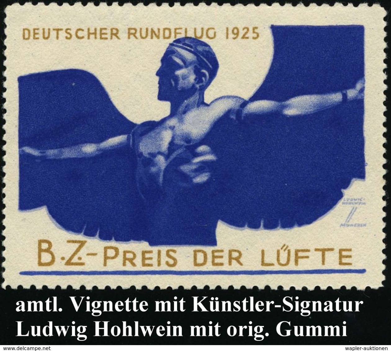 Berlin 1925 Amtl. Color-Vignette: DEUTSCHER RUNDFLUG "B.Z.-PREIS DER LÜFTE" = Ikarus , Sign. Ludwig Hohlwein, Orig.G., S - Flugzeuge