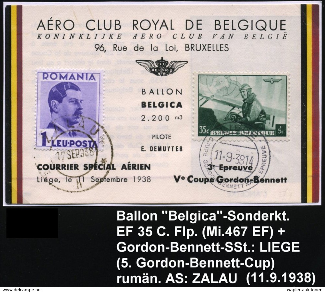 BELGIEN /  RUMÄNIEN 1938 (11.9.) SSt: LIEGE/COUPE GORDON BENNETT XXVIe EPREUVE (Mi.467) + Rumän. Frankatur (2K: ZALAU) D - Luchtballons