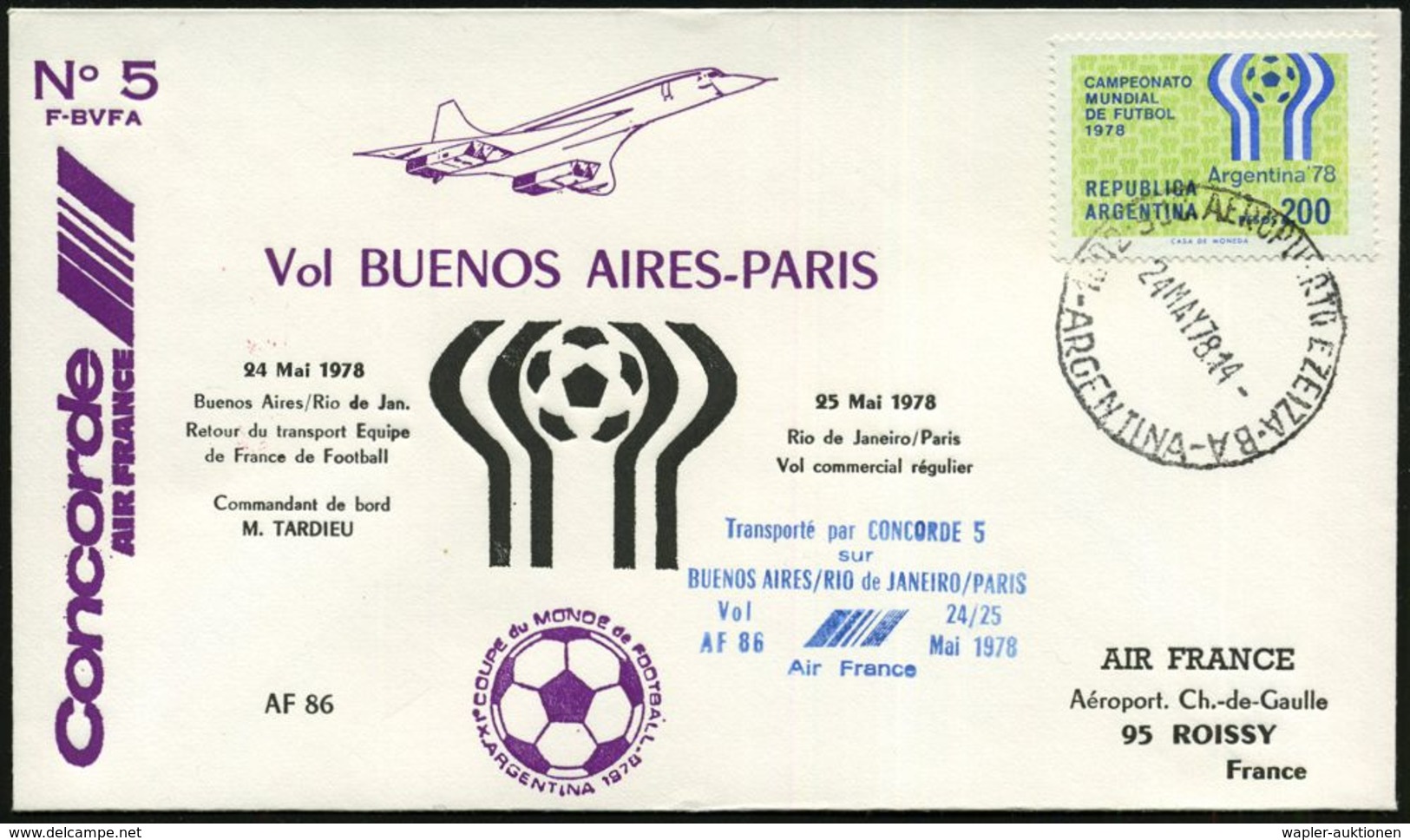 ARGENTINIEN 1978 (24.5.) 200 P. Fußball-WM, EF, WM-Sonder-Rückflug "Concorde" Buenos Airs - Paris (rs. Roter AS) + Bl. H - Concorde