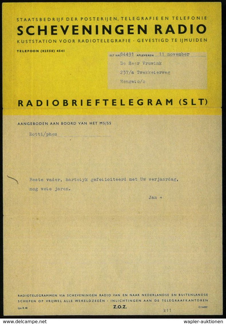 NIEDERLANDE 1959 (22.12.) Radio-Telegramm-Formular: SCHEVENINGEN RADIO / RADIOBRIEFTELEGRAM (SLT) (von Bord MS/SS "Rotti - Zonder Classificatie