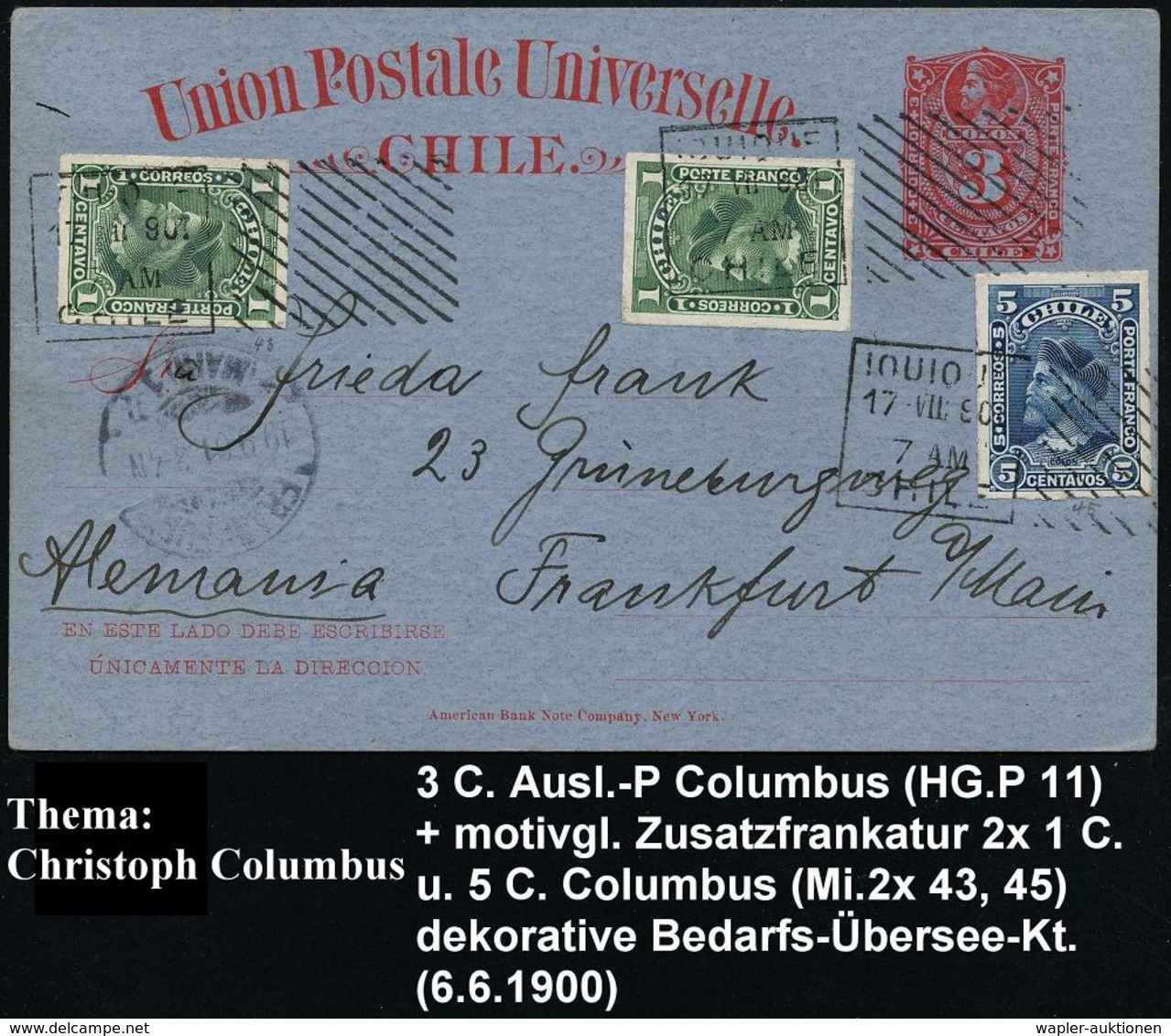 CHILE 1900 (17.8.) Amtl. P 3 C. Columbus, Rot + Motivgl. Zweifarben-Frakatur Columbus 2x 1 C. Grün + 5 C. Blau (Mi.2x 43 - Christoffel Columbus