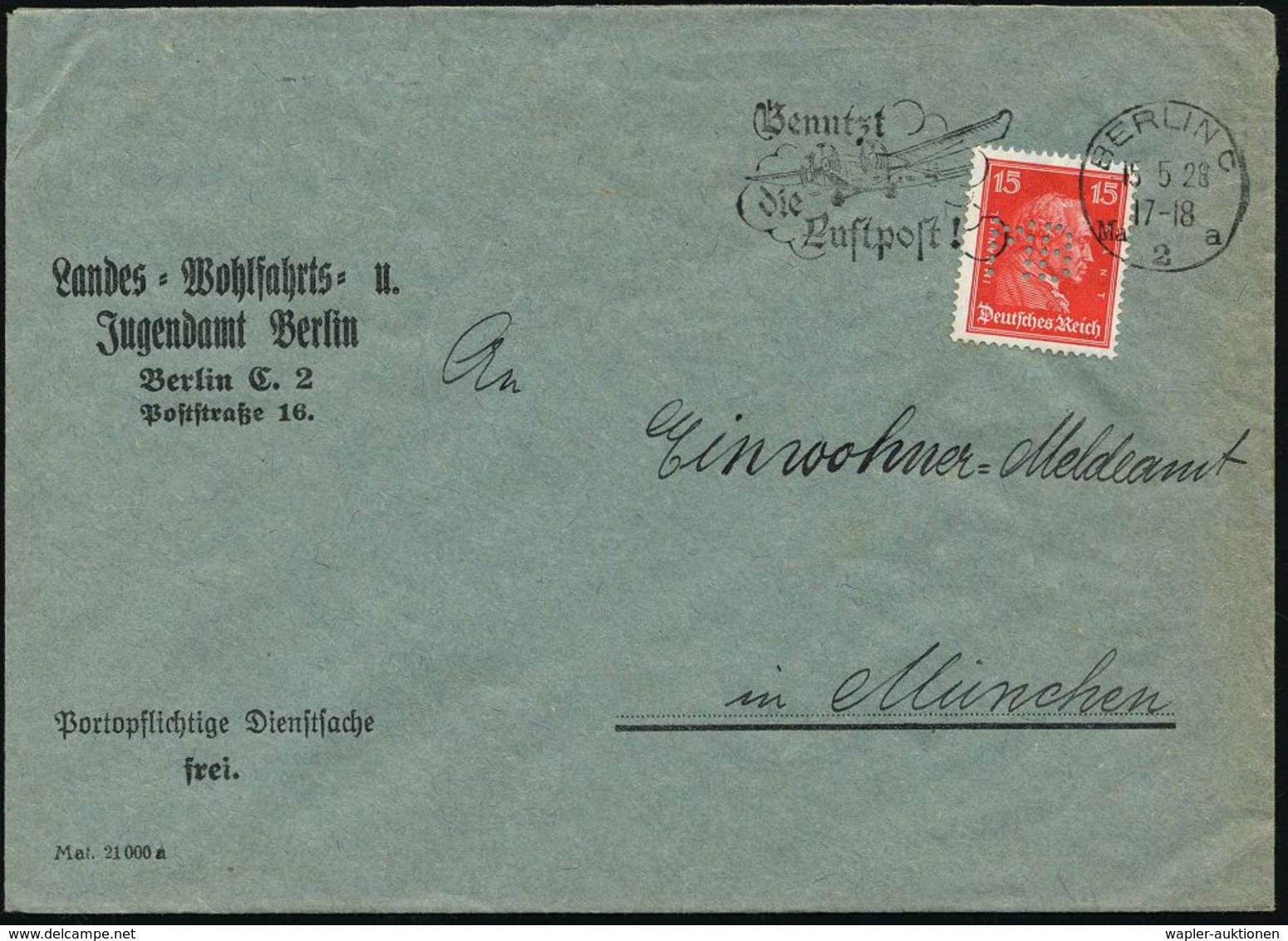 Berlin C 2 1928 (15.5.) Dienst-Bf.: Landes-Wohlfahrts- U. Jugendamt Berlin, EF 15 Pf. Kant Mit Behörden-Lochung "M B" =  - Altri & Non Classificati