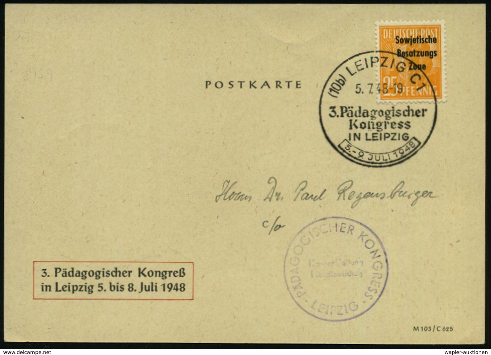 (10b) LEIPZIG C1/ 3.Pädagogischer/ Kongress 1948 (5.7.) SSt Auf Kongreß-Sonder-Kt.: Karl F. Wilh. Wander = Pädagoge, 180 - Andere & Zonder Classificatie