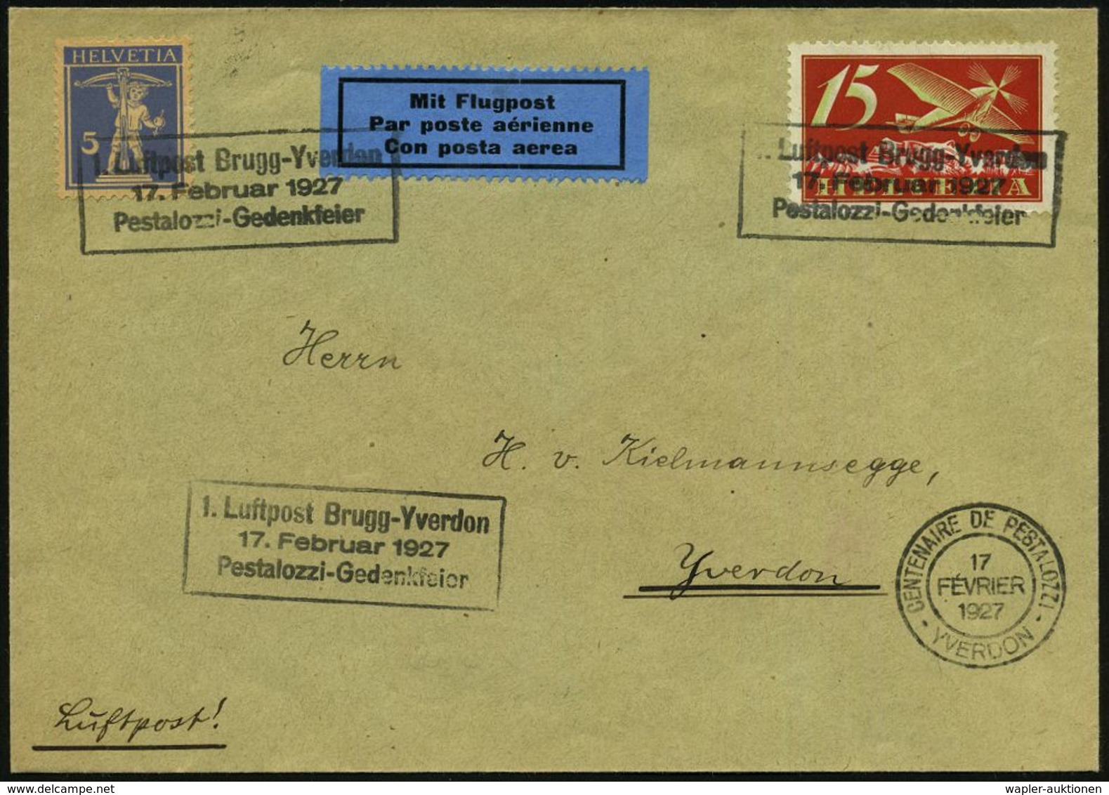 SCHWEIZ 1927 (17.2.) Sonderflug Pestalozzi = Schweizer Pädagoge, , Schw. Ra.SSt: 1. Luftpost Brugg - Yverdon..Pestalozzi - Sonstige & Ohne Zuordnung