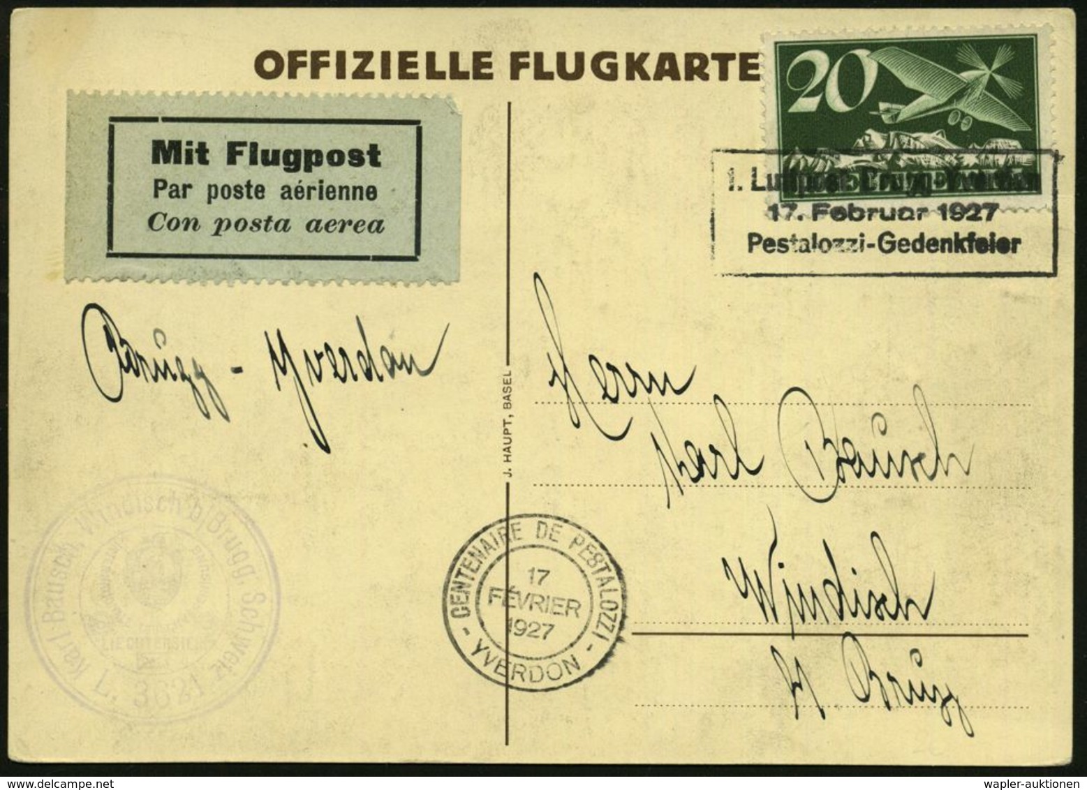 SCHWEIZ 1927 (17.2.) Sonderflug Pestalozzi ,schw. Ra.SSt: 1.Luftpost Brugg - Yverdon/..Pestalozzi-Gedenkfeier, Flp.-Fran - Sonstige & Ohne Zuordnung