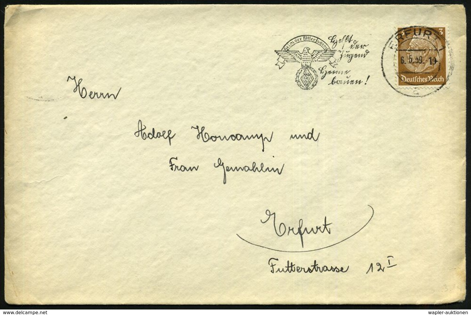 ERFURT 1/ A/ Heim D.Hitlerjugend/ Helft/ Der/ Jugend/ Heime/ Bauen! 1939 (6.5.) Seltener MWSt, Teils Sütterlin = Adler M - Autres & Non Classés