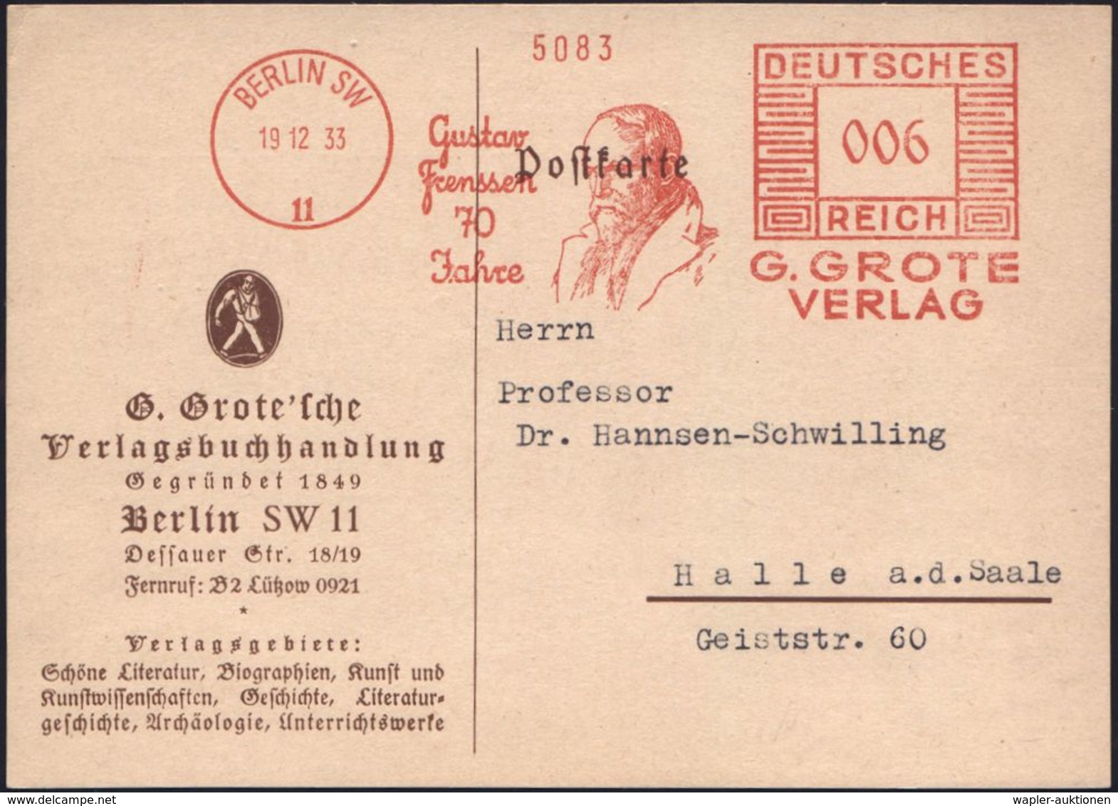 BERLIN SW/ 11/ Gustav/ Frenssen/ 70/ Jahre/ G.GROTE/ VERLAG 1933 (19.12.) Seltener Jubil.-AFS (= Brustbild G. Frenssen,  - Ecrivains