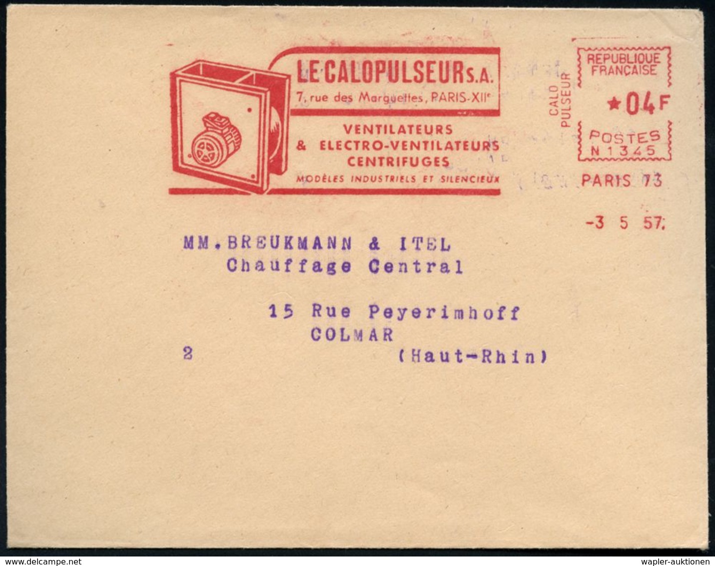 FRANKREICH 1957 (3.5.) AFS: PARIS 73/N 1345/ LA CALOPULSEUR S.A./..VENTILATEURS/ & ..CENTRIFUGES.. (= Elektro-Ventilator - Sin Clasificación