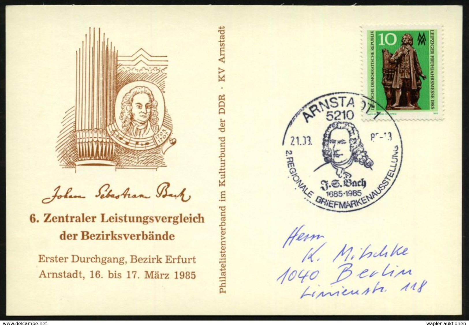 5210 ARNSTADT 1/ J.S.Bach/ 1685-1985/ 2.REGION.BRIEFM.-AUSSTELLUNG.. 1985 (21.3.) SSt = Brustbild Bach, EF 10 Pf. Bach-D - Muziek