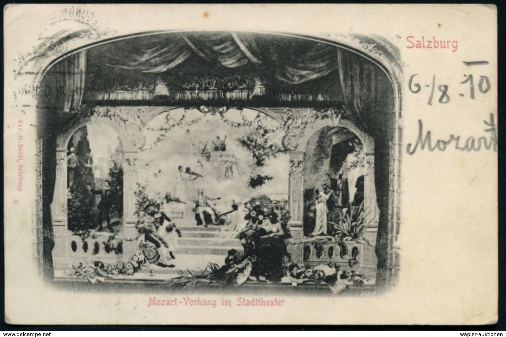 ÖSTERREICH 1910 (6.8.) SSt: SALZBURG/ GRUNDSTEINLEGUNG DES MOZARTHAUSES Auf S/w.-Foto-Ausl.-Ak.: Mozartvorhang Im Stadtt - Musica