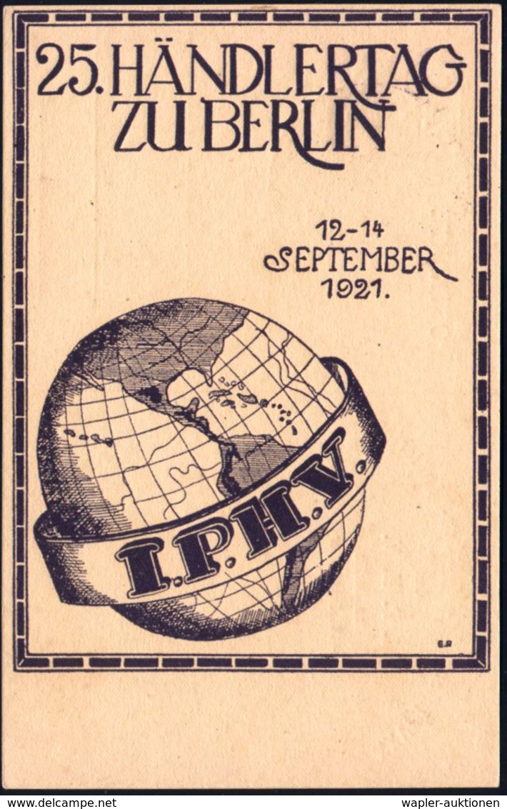 BERLIN/ INT. BRIEFMARKEN-HÄNDLERTAG/ J.P.H.V. 1921 (13.9.) Seltener, Viol. SSt Auf PP 40 Pf. Postreiter, Rot: 25. HÄNDLE - Filatelistische Tentoonstellingen