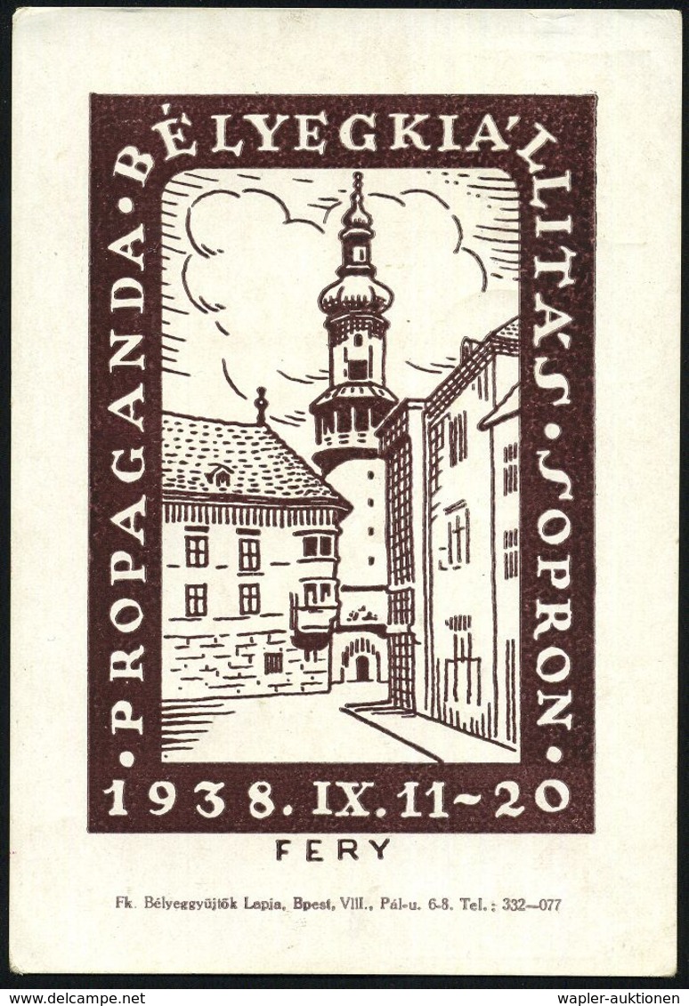 UNGARN 1938 (11.9.) AFS: SOPRON/Fr. 1 V/5/"PROBEK" SOPRON/1938/BELYEG-/GYÜJTÖK/LAPJA.. Ungar. Briefmarke, Turm) In 000 A - Filatelistische Tentoonstellingen