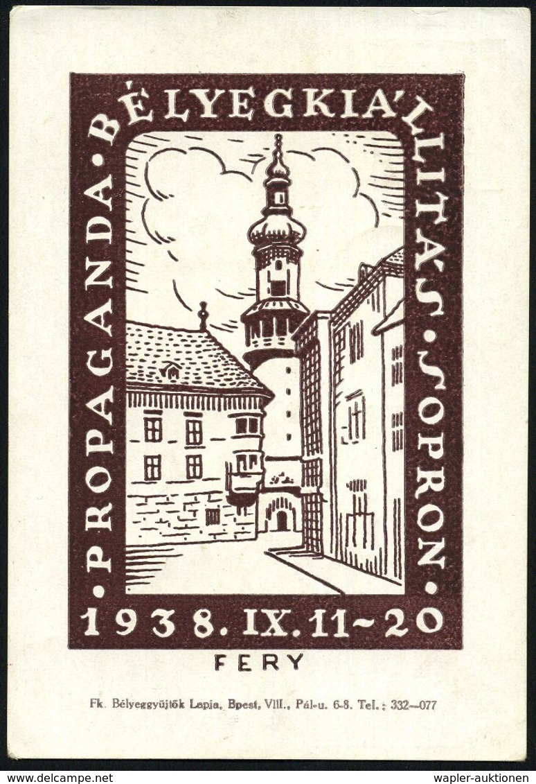 UNGARN 1938 (11.9.) AFS: SOPRON/Fr. 1 V/5/"PROBEK" SOPRON/1938/BELYEG-/GYÜJTÖK/LAPJA.. Ungar. Briefmarke, Turm) In 000 A - Esposizioni Filateliche