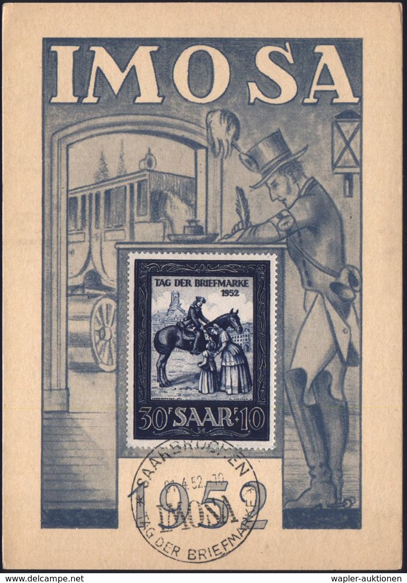 SAAR 1952 (1.4.) 30 + 10 F. "Tag Der Briefmarke", EF (Postreiter) SSt.: SAARBRÜCKEN/IMOSA/TAG DER BRIEFMARKE, Übersee-Ma - Giornata Del Francobollo