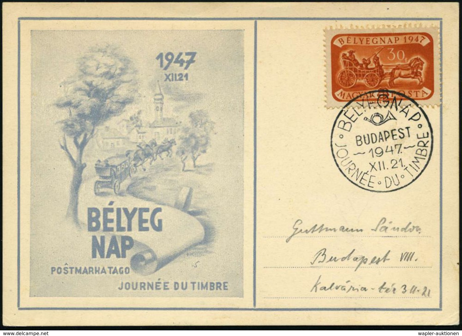 UNGARN 1947 (21.12.) 30 F. "Tag Der Briefmarke", EF = Postkutsche 16. Jhdt. + SSt.: BUDAPEST/BELYEGNAP/JOURNEE DU TIMBRE - Giornata Del Francobollo