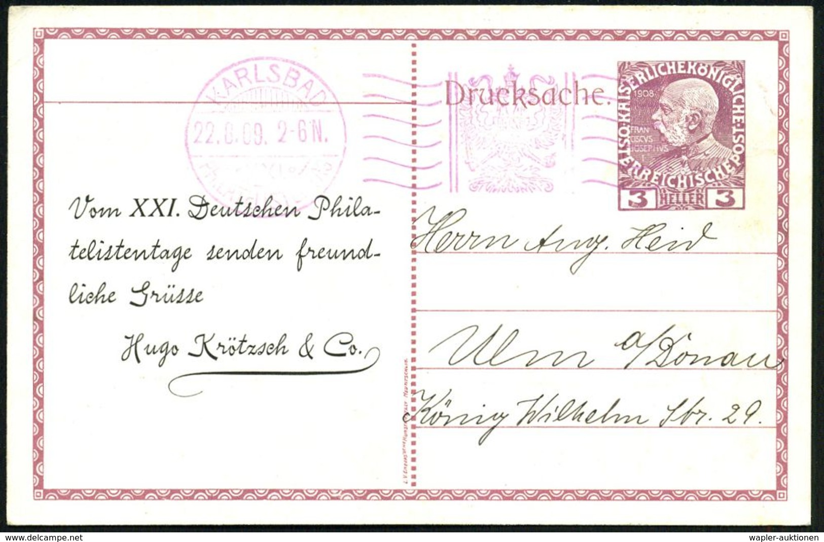ÖSTERREICH 1909 (22.9.) PP 3 H. KFJ-Jubil., Viol.: XX./PHILATELISTENTAG../KARLSBAD = Wandelhalle + Gruß-Zudruck: Hugo Kr - Briefmarkenausstellungen